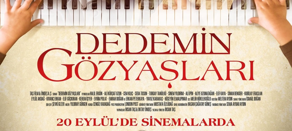 DEDEMİN GÖZYAŞLARI FİLMİNİN İLK FRAGMANI YAYINLANDI